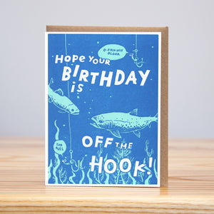 Off The Hook - Birthday Card