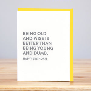 Old and Wise - Birthday Card