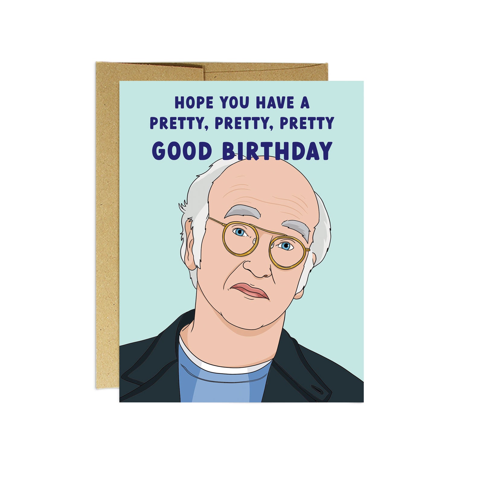 Pretty Good - Birthday Card
