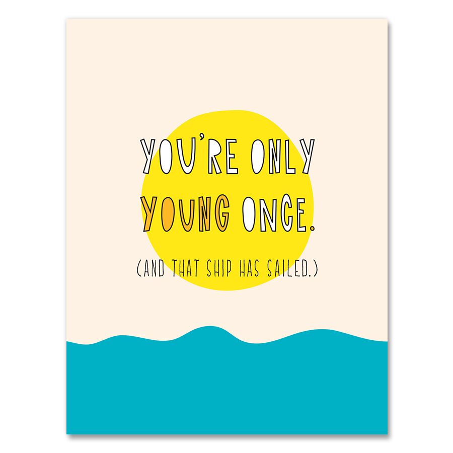 Only Young Once - Birthday Card