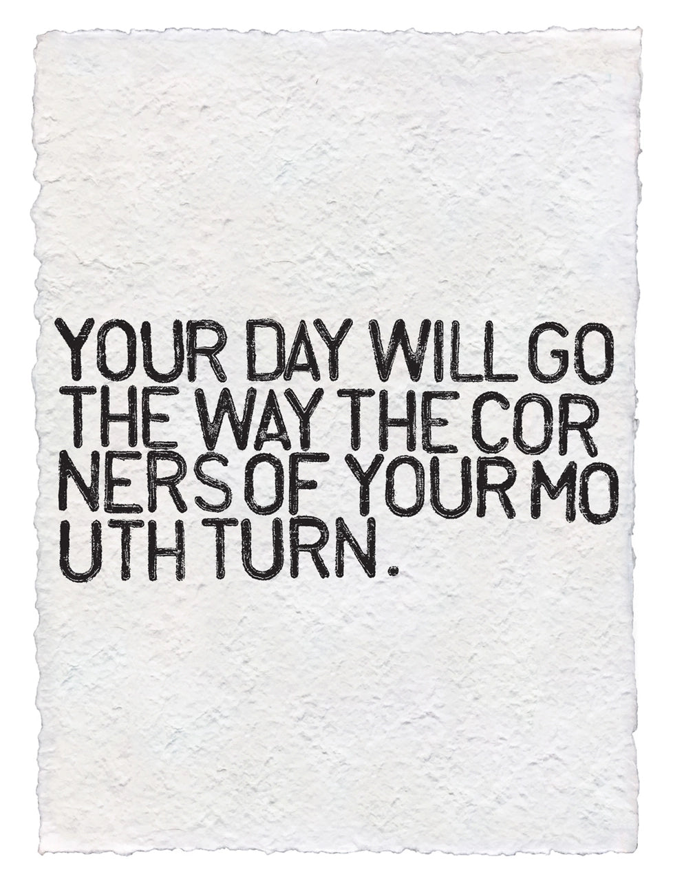 Your Day Will Go - Handmade Paper Print