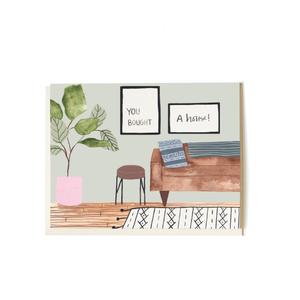 You Bought a House - Housewarming Card