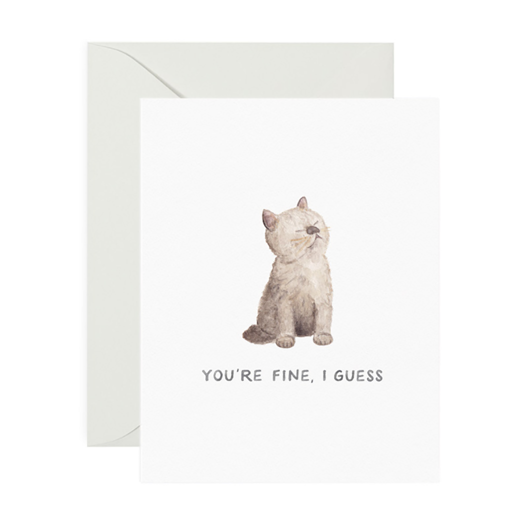 You're Fine Cat - Love Card